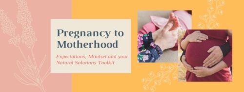 Pregnancy to Motherhood