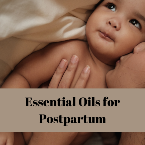 essential oils for postpartum